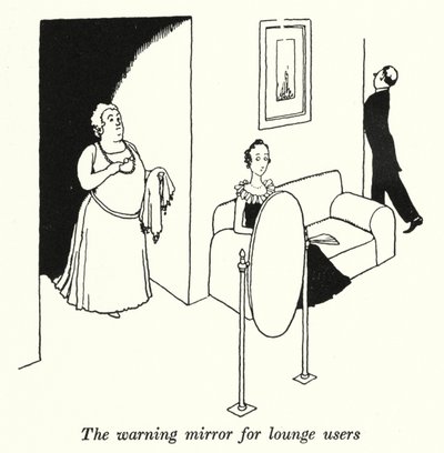 Der Warnspiegel für Lounge-Benutzer von William Heath Robinson