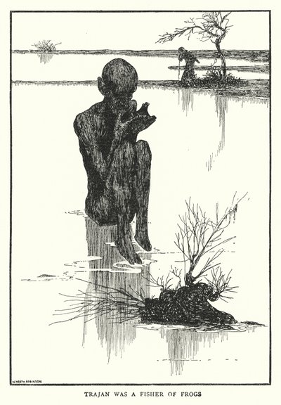 Trajan war ein Froschfischer von William Heath Robinson
