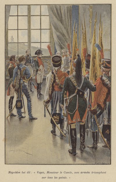 Napoleon sagte: Sehen Sie, Graf, meine Armeen sind überall siegreich. von after Paris