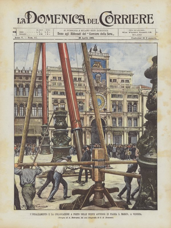 Das Aufstellen und Platzieren der neuen Antennen auf dem Markusplatz in Venedig von Achille Beltrame