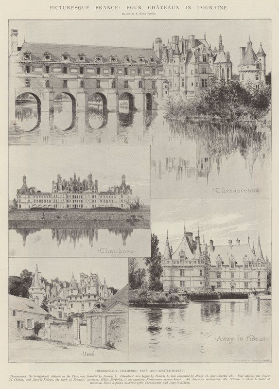 Malerisches Frankreich, vier Schlösser in Touraine von Alfred Hugh Fisher