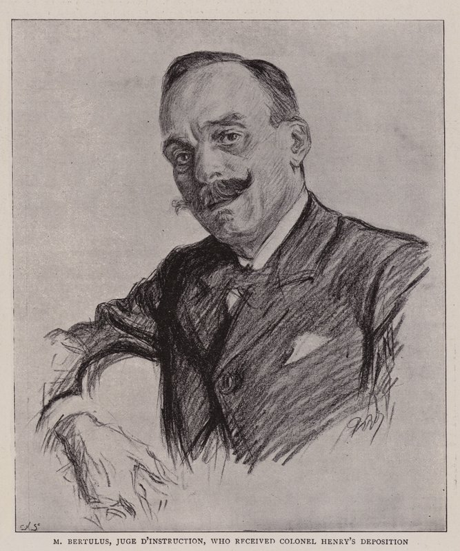 M Bertulus, Untersuchungsrichter, der die Aussage von Colonel Henry entgegennahm von Charles Paul Renouard