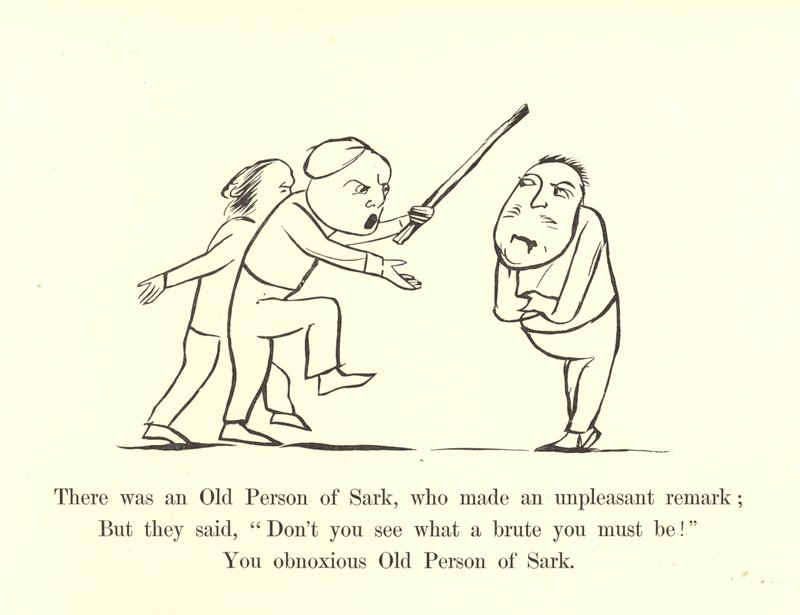 Es war eine alte Person aus Sark, die eine unangenehme Bemerkung machte von Edward Lear