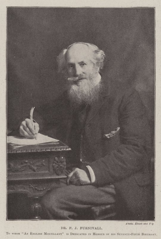 Dr. F J Furnivall, dem An English Miscellany zu Ehren seines fünfundsiebzigsten Geburtstags gewidmet ist von English Photographer