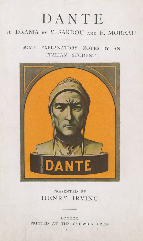 Dante Ein Drama von V Sardou und E Moreau, einige erläuternde Anmerkungen eines italienischen Studenten von English School