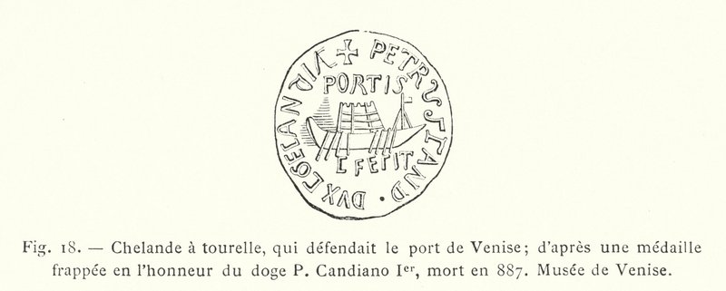 Chelande mit Turm, die den Hafen von Venedig verteidigte; nach einer Medaille zu Ehren des Dogen P. Candiano I., gestorben 887, Museum von Venedig von French School