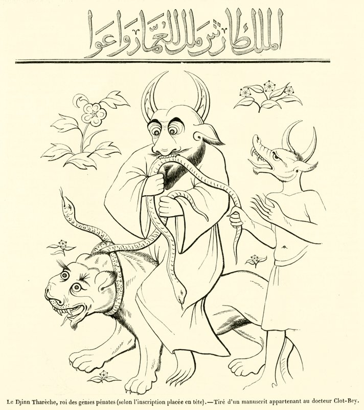 Der Djinn Thareche, König der Hausgeister, laut der Inschrift am Kopf von French School