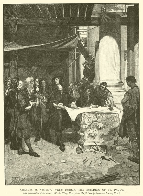 Karl II. besucht Wren während des Baus von St. Pauls von John Seymour Lucas