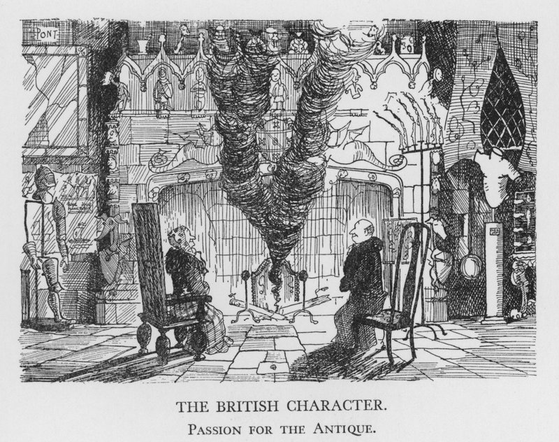 Der britische Charakter, Leidenschaft für Antiquitäten von Pont