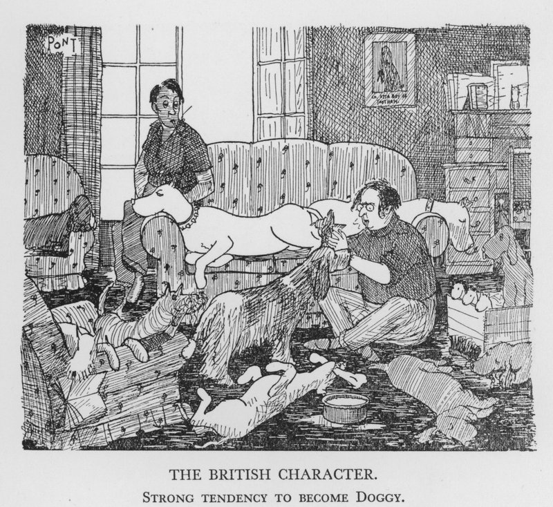 Der britische Charakter, Starke Neigung, hundeverrückt zu werden von Pont