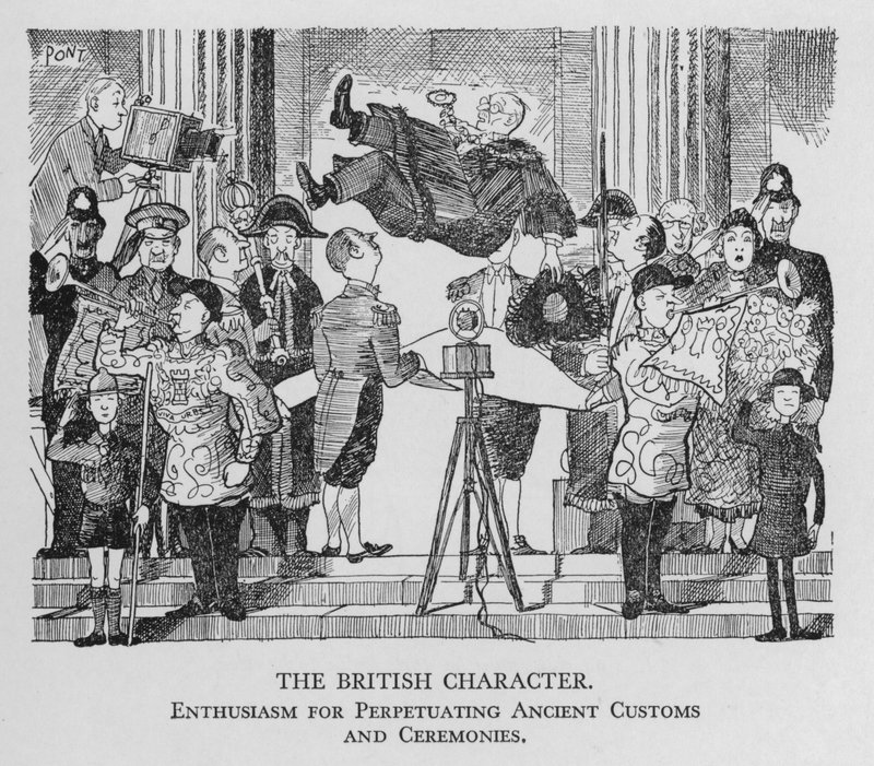 Der britische Charakter; Begeisterung für die Fortführung alter Bräuche und Zeremonien von Pont