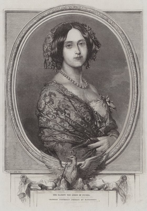 Ihre Majestät die Königin von Preußen, gestern (Freitag) in Königsberg gekrönt von Thomas Harrington Wilson