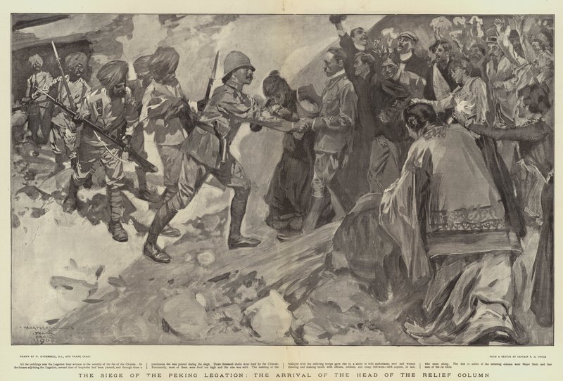 Die Belagerung der Peking-Gesandtschaft, die Ankunft des Kopfes der Entsatzkolonne von William Hatherell