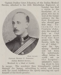 Kapitän Dudley C Johnston (Indischer Sanitätsdienst), ermordet von einem Ghazi in Loralai
