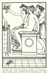 Krönt den Gott Bacchus mit einem Kranz und Hymen auch mit Weinreben