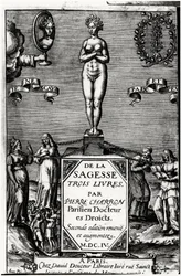 Von der Weisheit, drei Bücher von Pierre Charron (1541-1603)